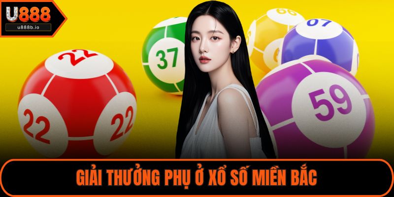 Giải thưởng phụ ở xổ số miền Bắc