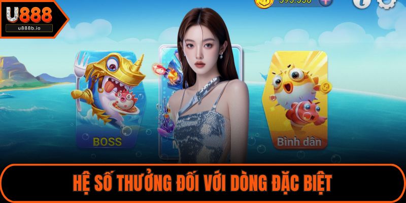 Hệ số thưởng đối với dòng đặc biệt