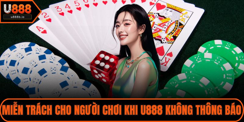 Miễn trách cho người chơi khi U888 không thông báo