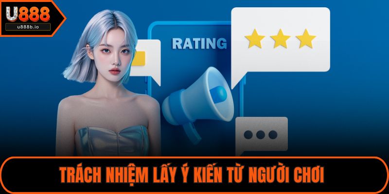 Trách nhiệm lấy ý kiến từ người chơi